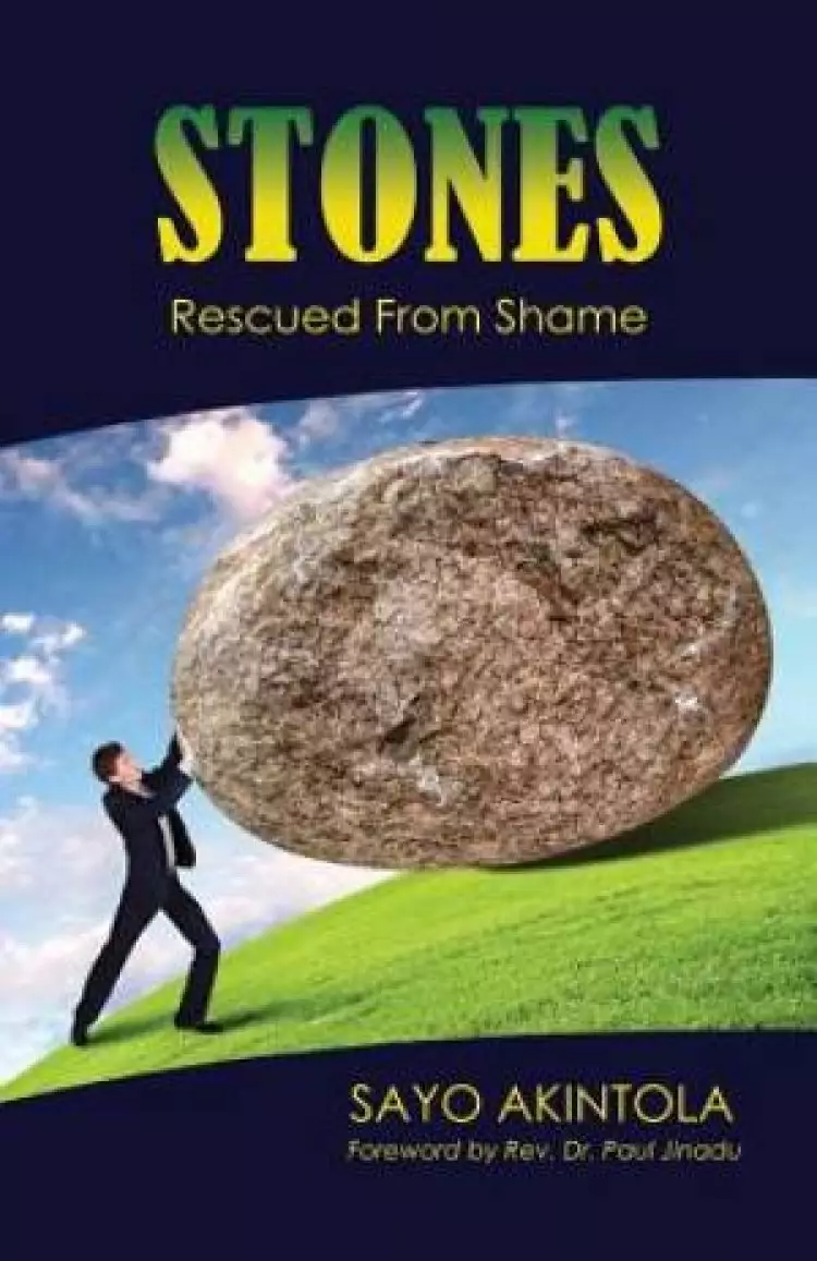 Stones: Rescued From Shame