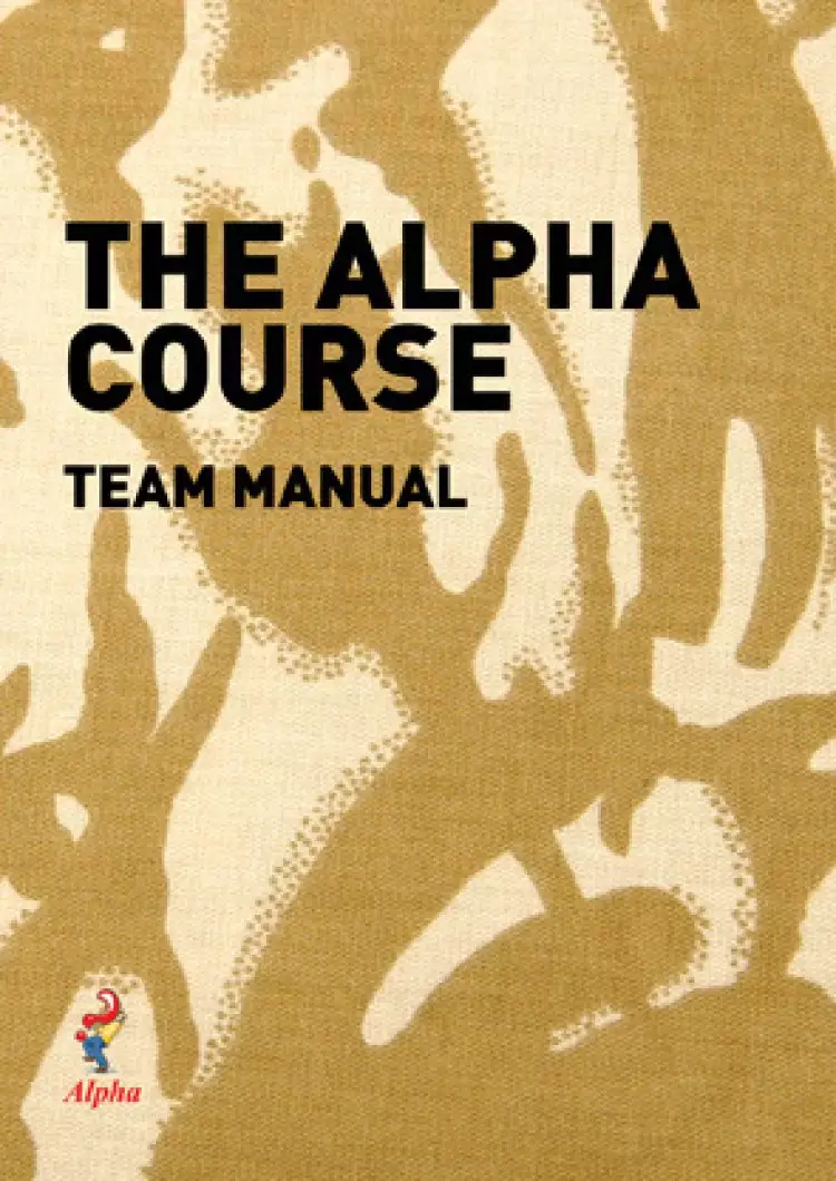 Alpha Course Team Manual