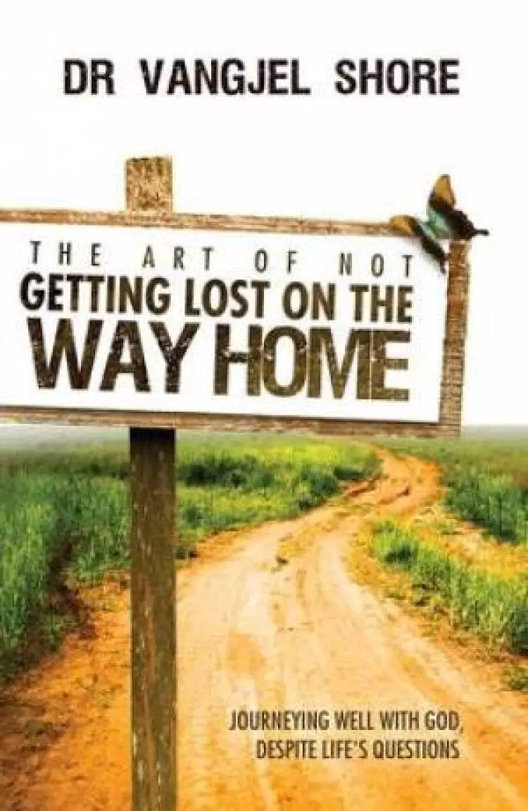 The Art Of Not Getting Lost On The Way Home Paperback Book