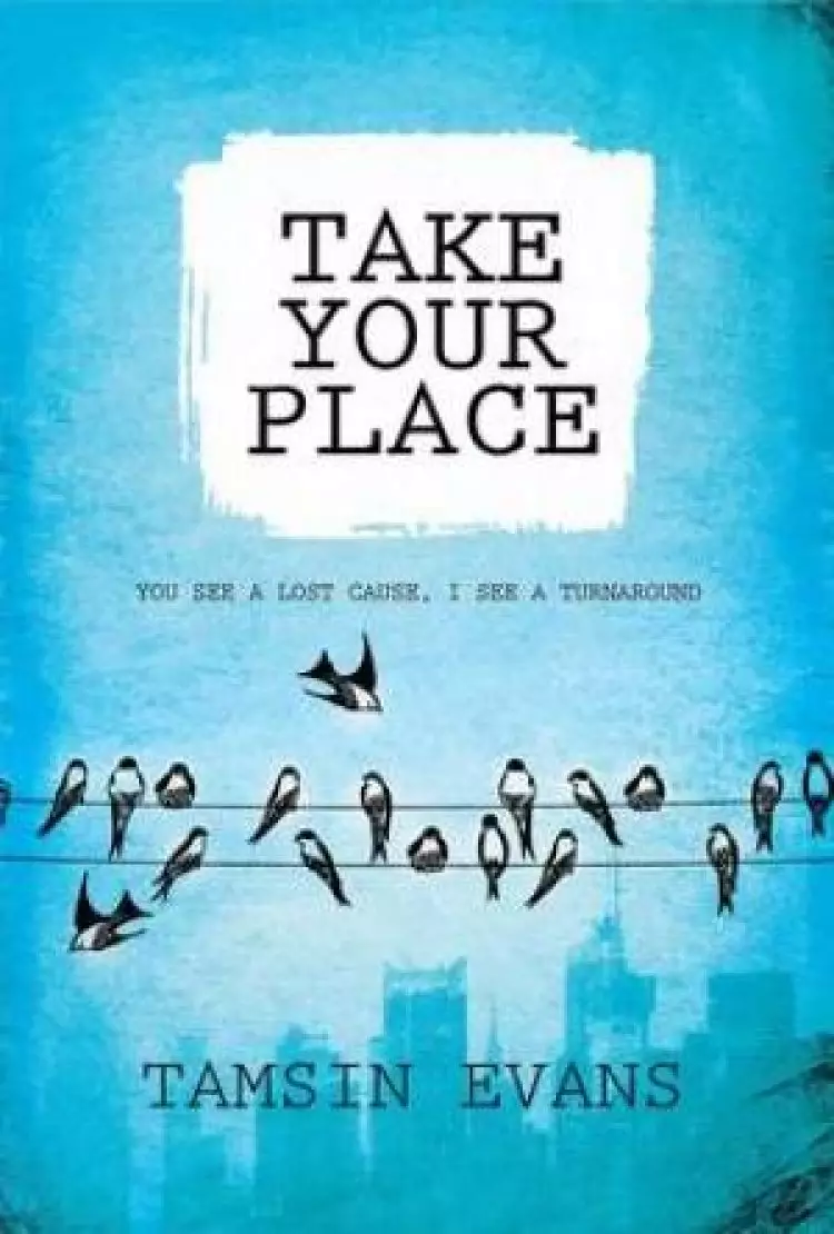 Take Your Place