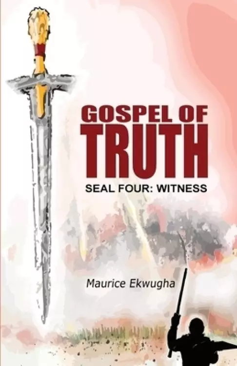 Gospel of Truth: Seal Four: Witness
