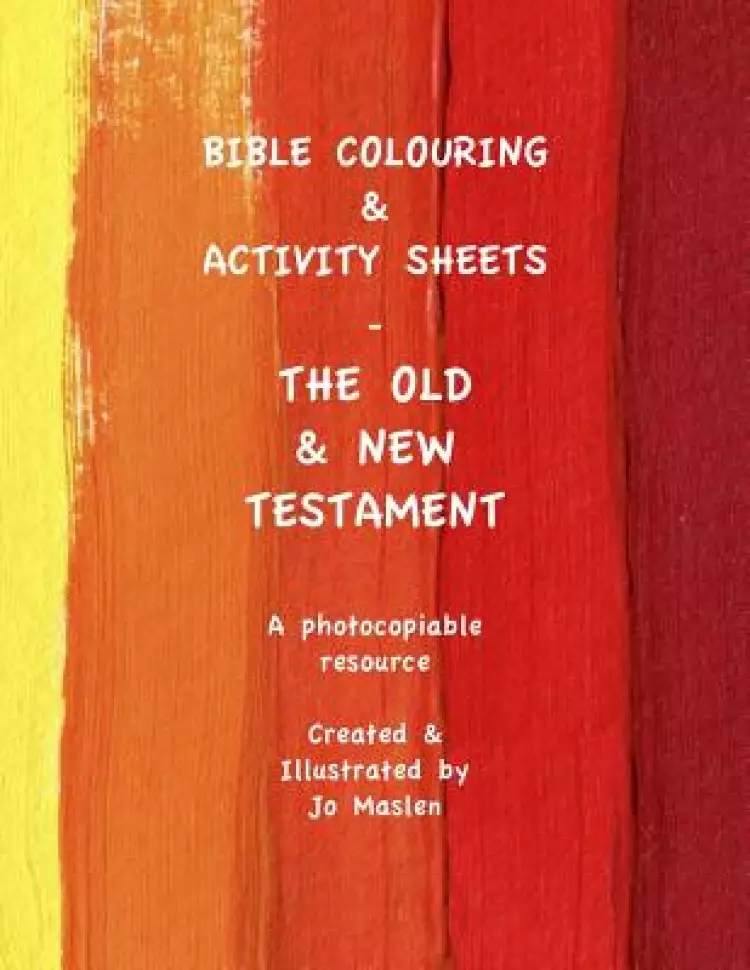 Bible Colouring & Activity Sheets: Old & New Testament, Genesis - Acts
