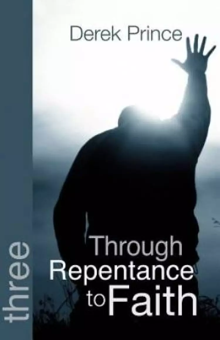 Through Repentance to Faith