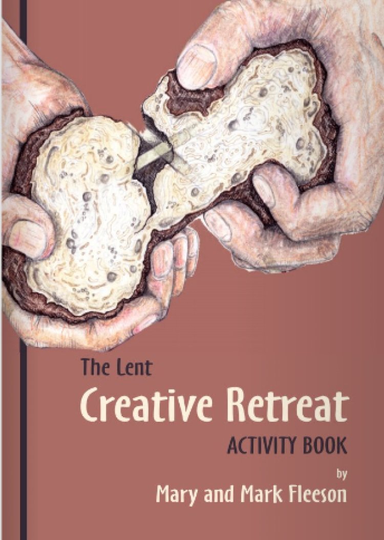 The Lent Creative Retreat Activity Book