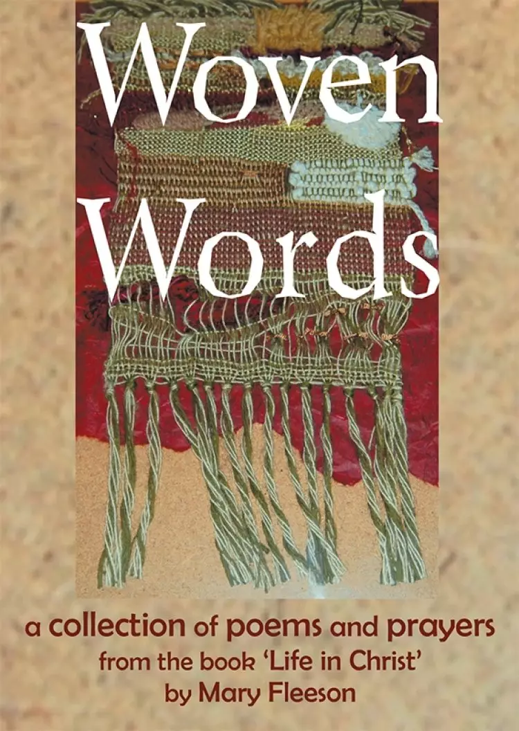 Woven Words (Life In Christ Edition)