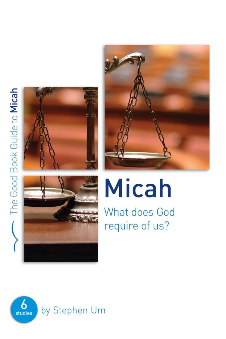 Micah: What Does God Require of Us?