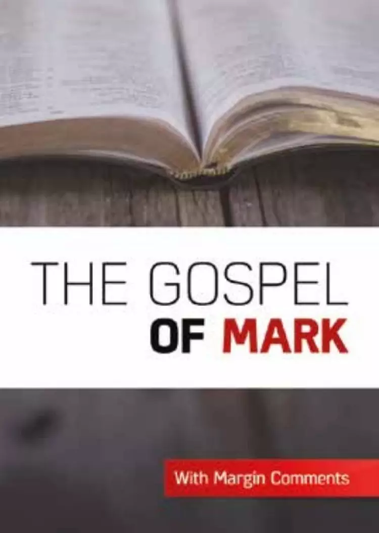 The Gospel of Mark with Marginal Comments