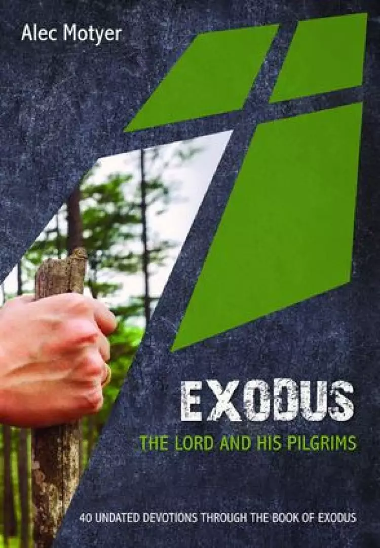 Exodus: The Lord And His Pilgrims