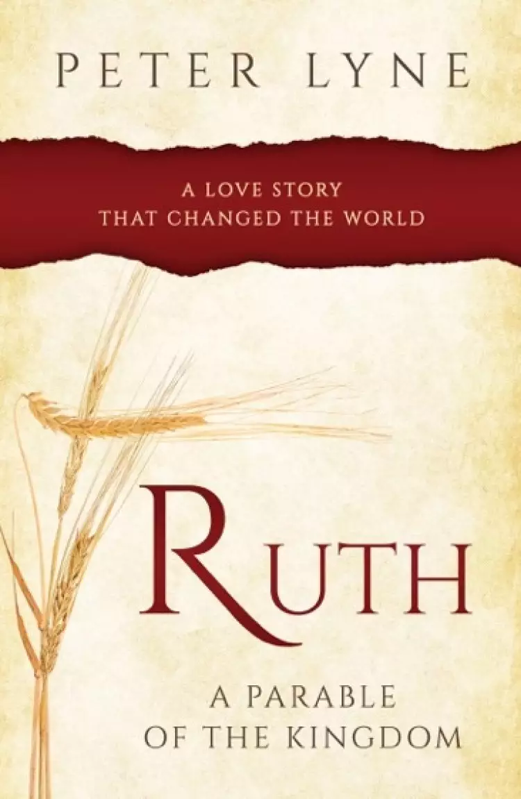 Ruth: A Parable of the Kingdom