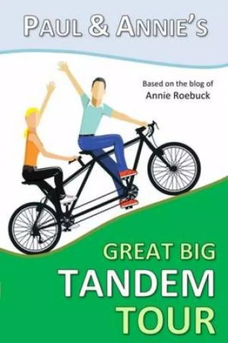 Paul and Annie's Great Big Tandem Tour