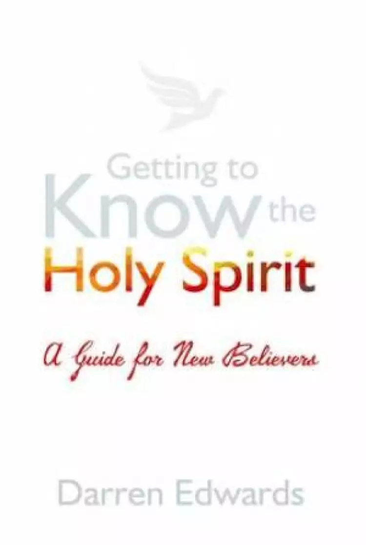 Getting to Know the Holy Spirit