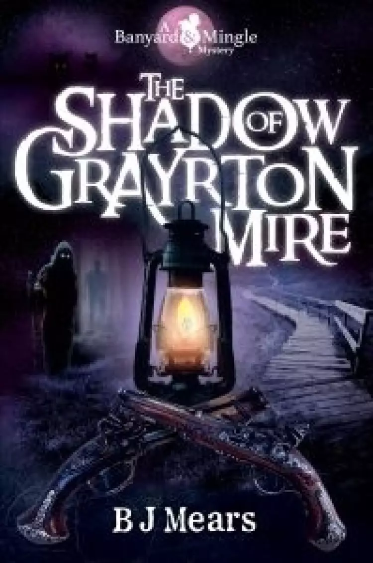 The Shadow of Grayrton Mire