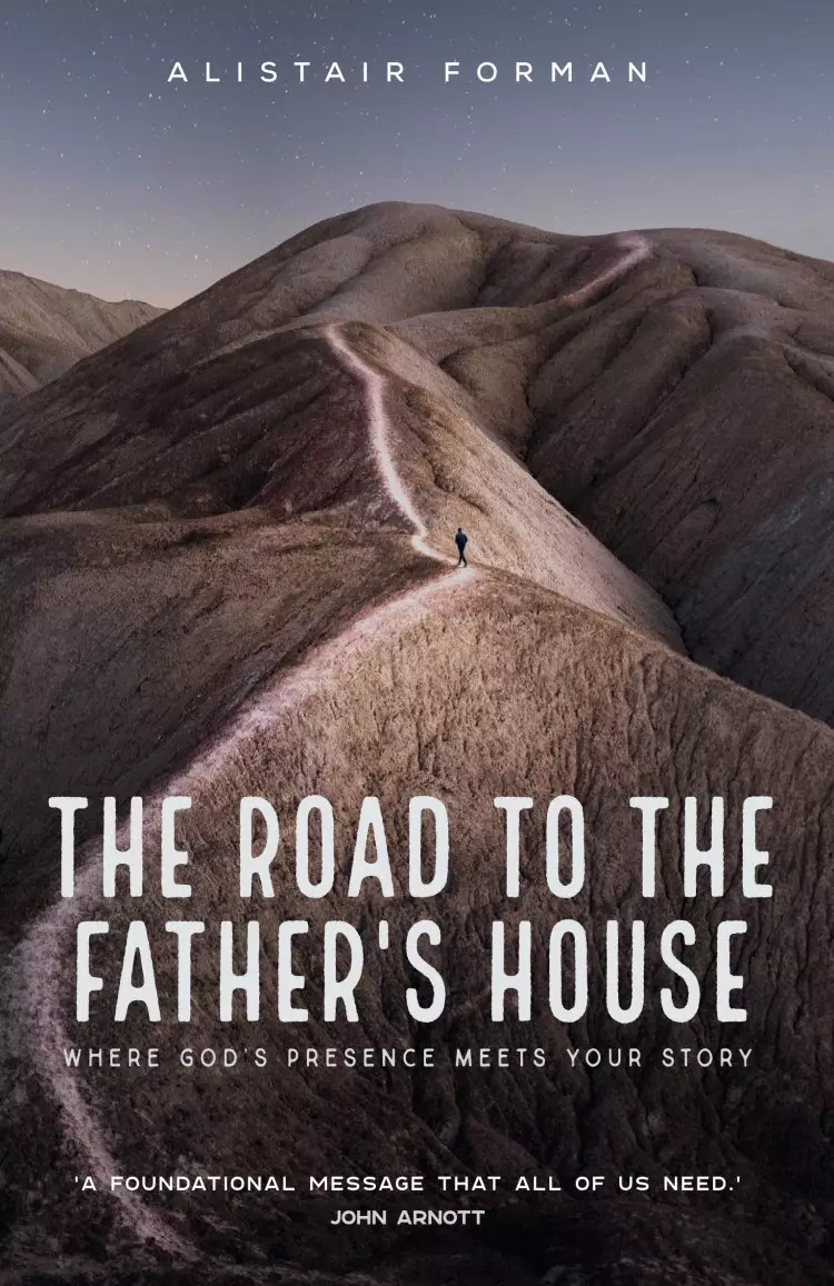 The Road to the Father's House