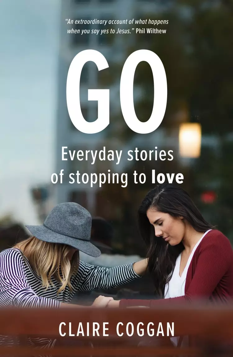 Go: Everyday Stories of Stopping to Love