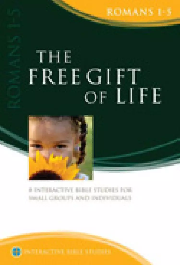 The Free Gift of Life (Romans 1-5)