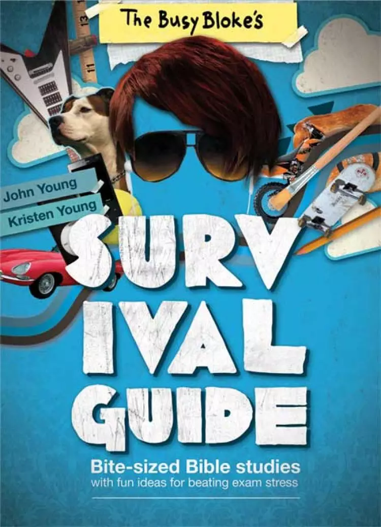 Busy Blokes Survival Guide