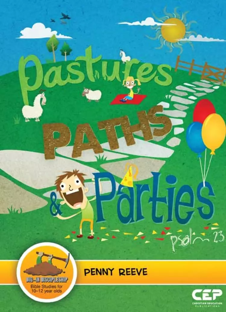 Pastures, Paths and Parties