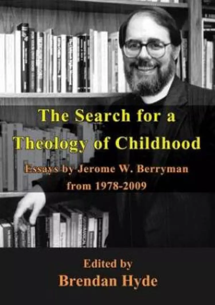 The Search for a Theology of Childhood