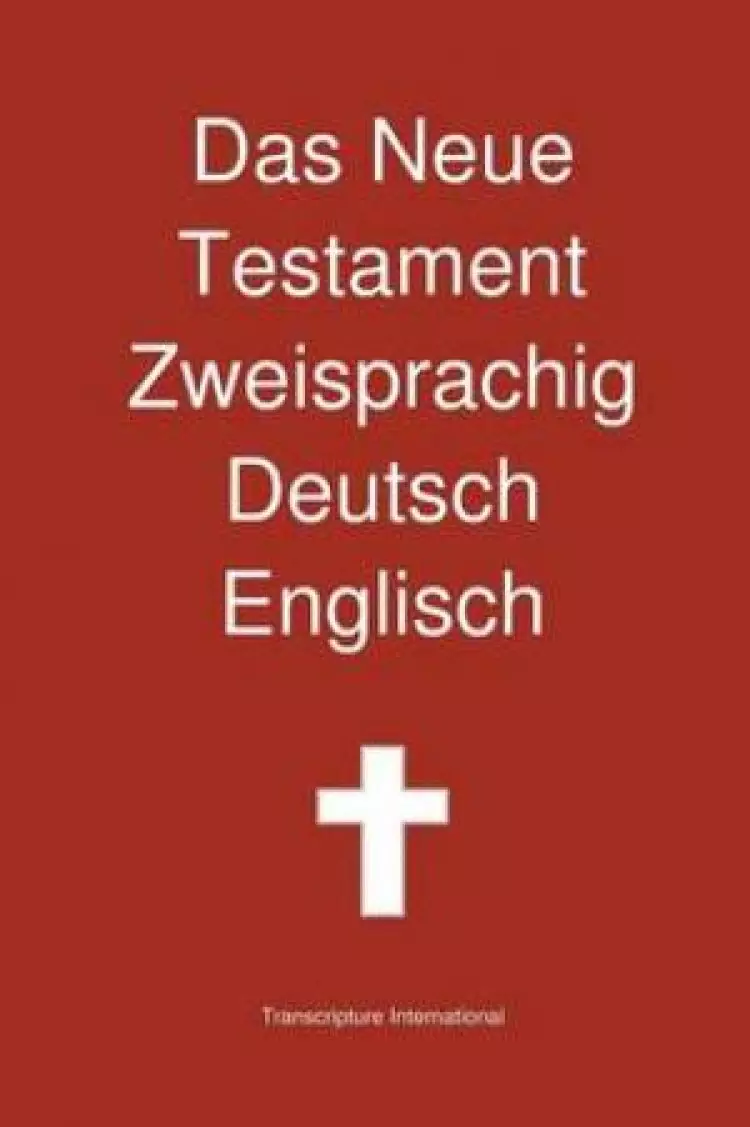Neue Testament Zweisprachig, Deutsch - Englisch