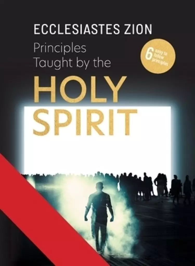 Principles Taught by the Holy Spirit