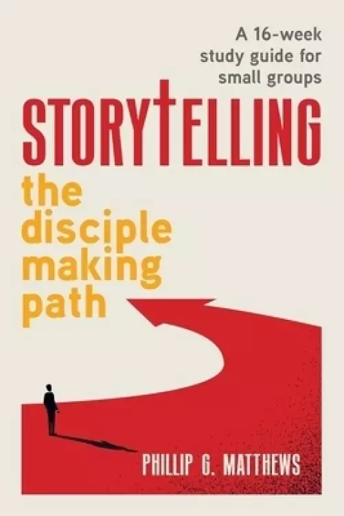 Storytelling The Disciple Making Path