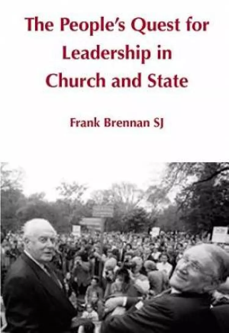 The People's Quest for Leadership in Church and State