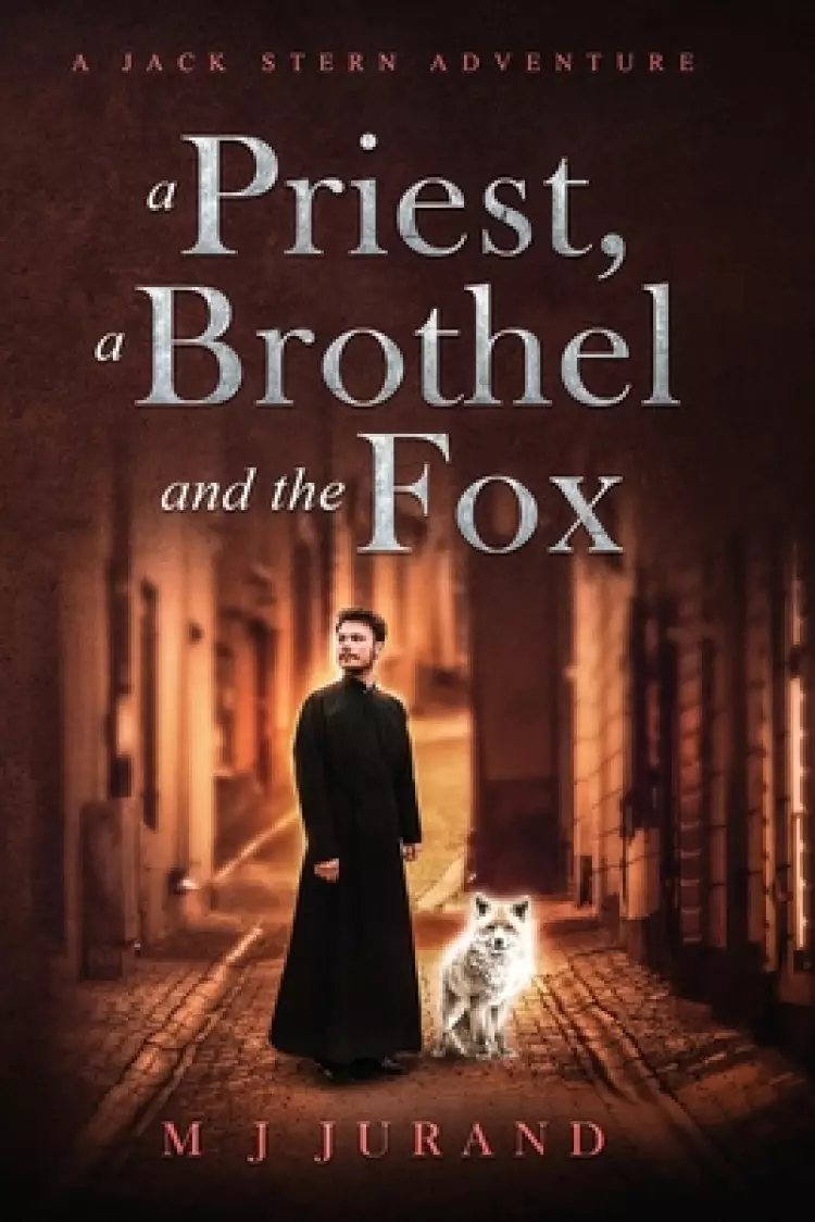 A Priest, A Brothel and the Fox: A Jack Stern Adventure