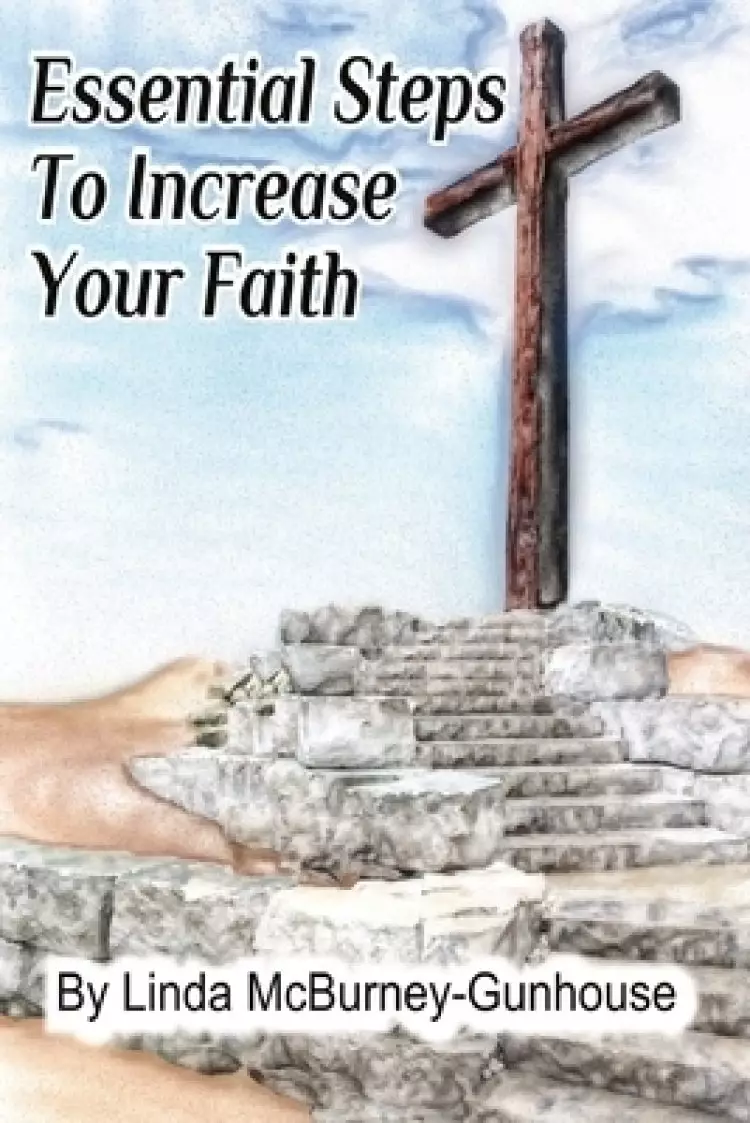 Essential Steps to Increase Your Faith