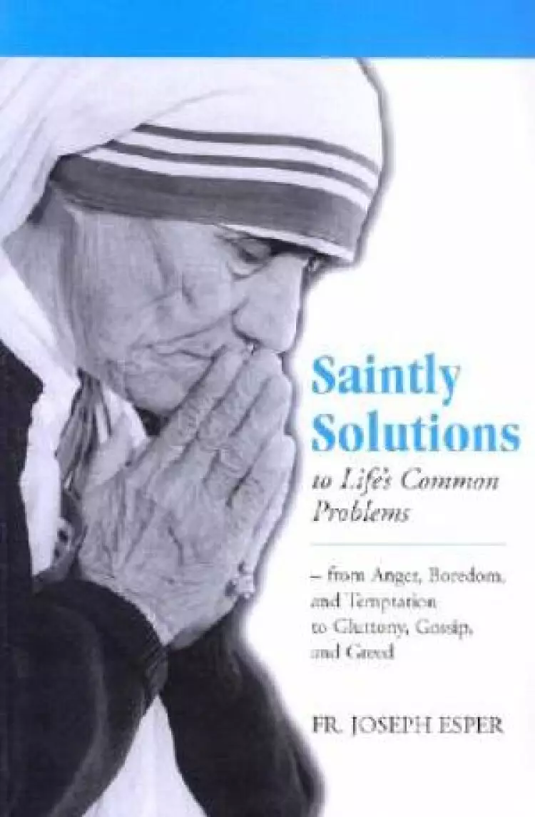 Saintly Solutions to Life's Common Problems