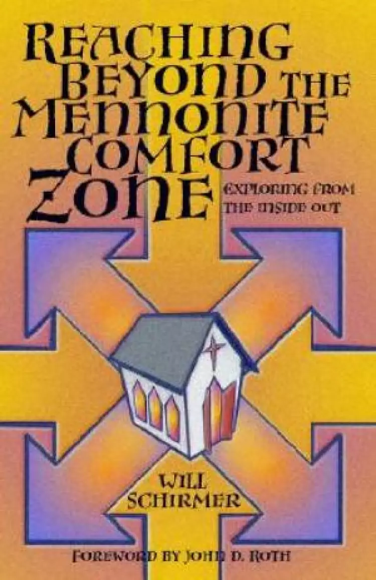 Reaching Beyond The Mennonite Comfort Zone