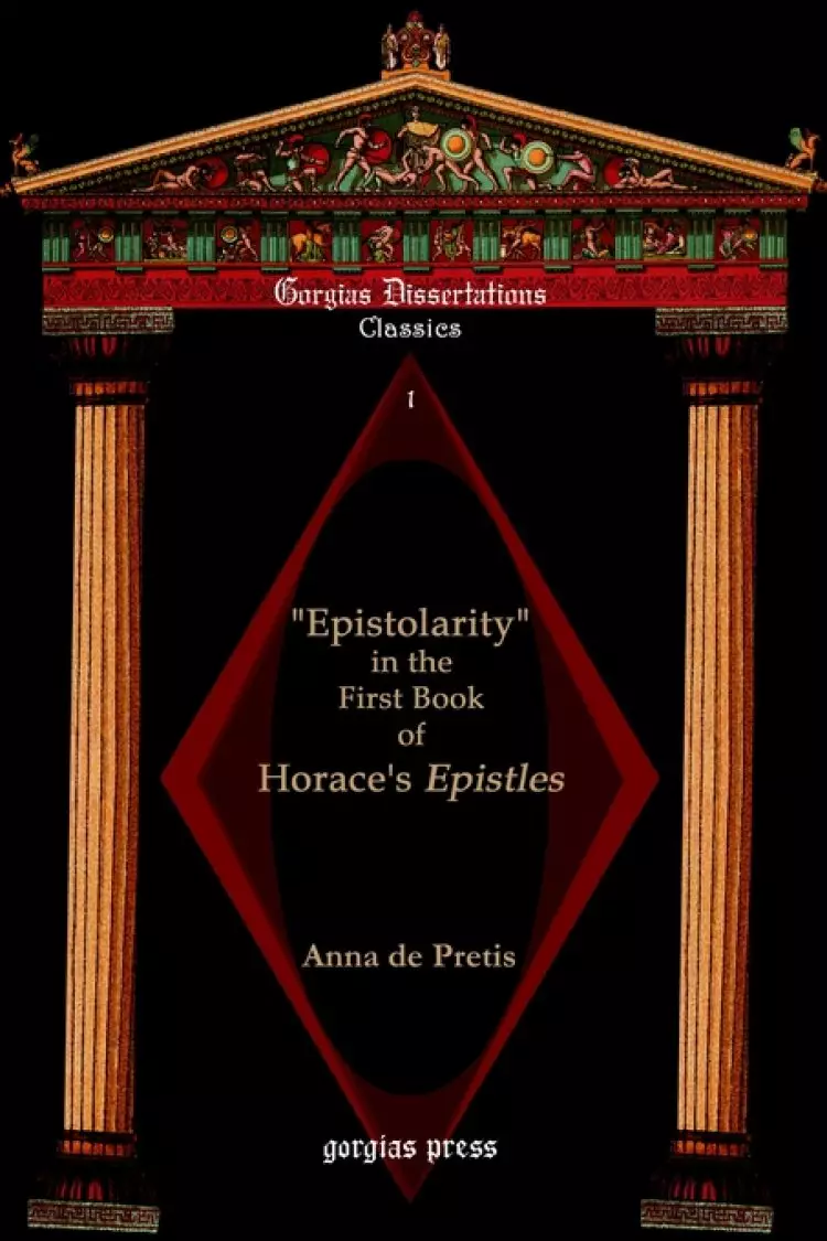 Epistolarity in the First Book of Horace's Epistles
