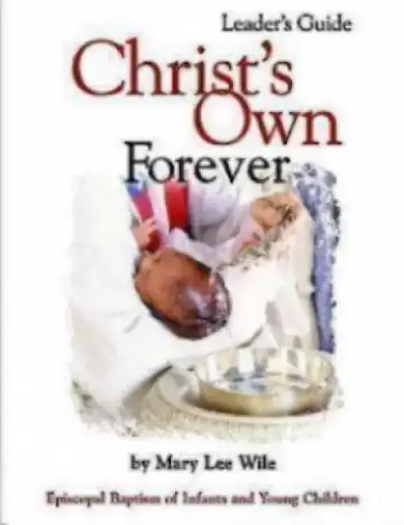 Christ's Own Forever