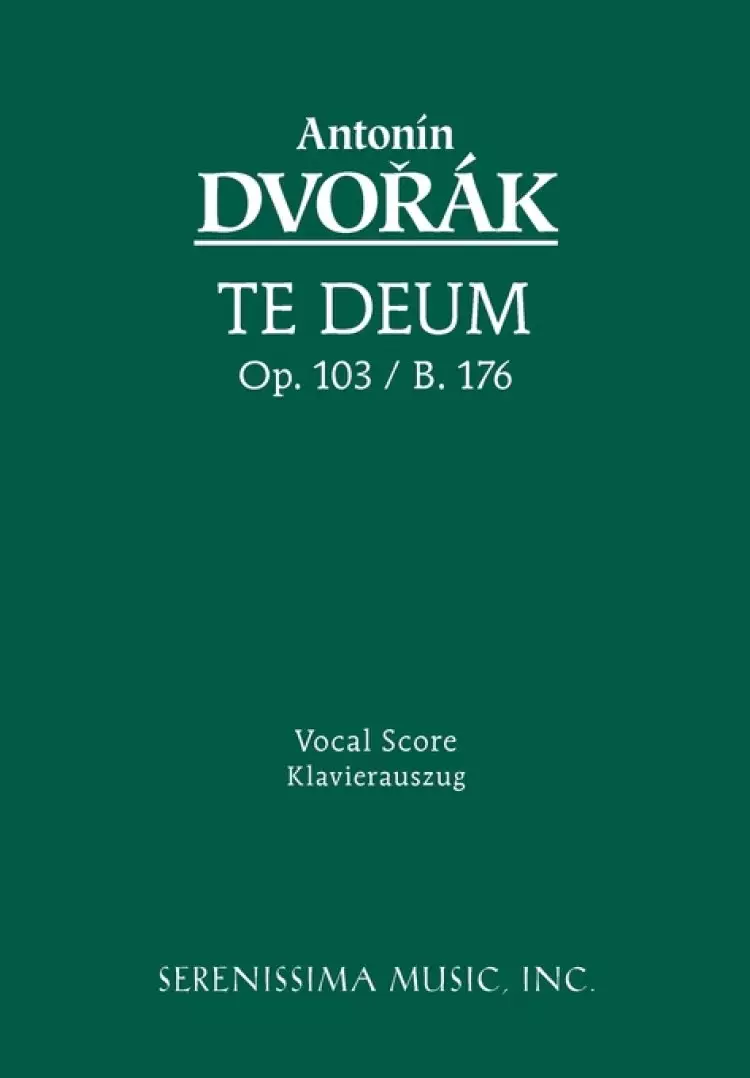 Te Deum, Op. 103 - Vocal Score