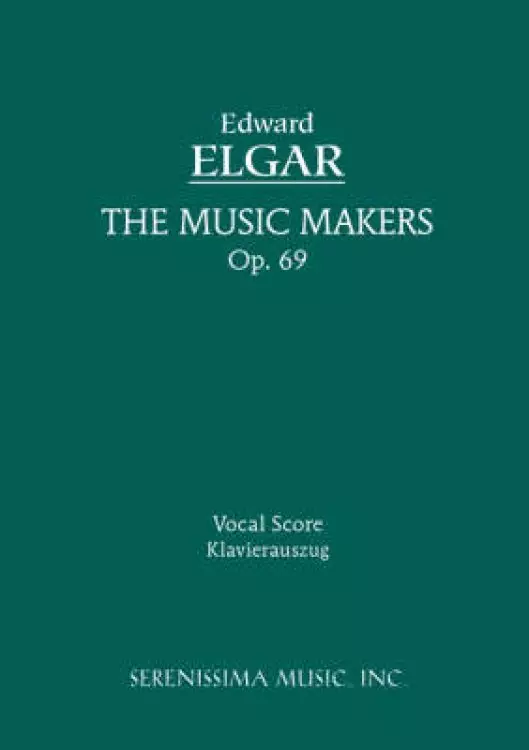 The Music Makers, Op. 69 - Vocal Score