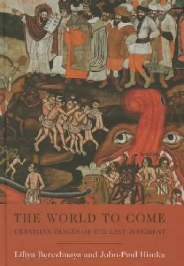 The World to Come - Ukrainian Images of the Last Judgment