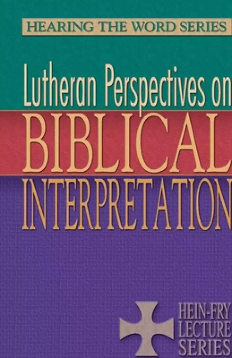Lutheran Perspectives on Biblical Interpretation
