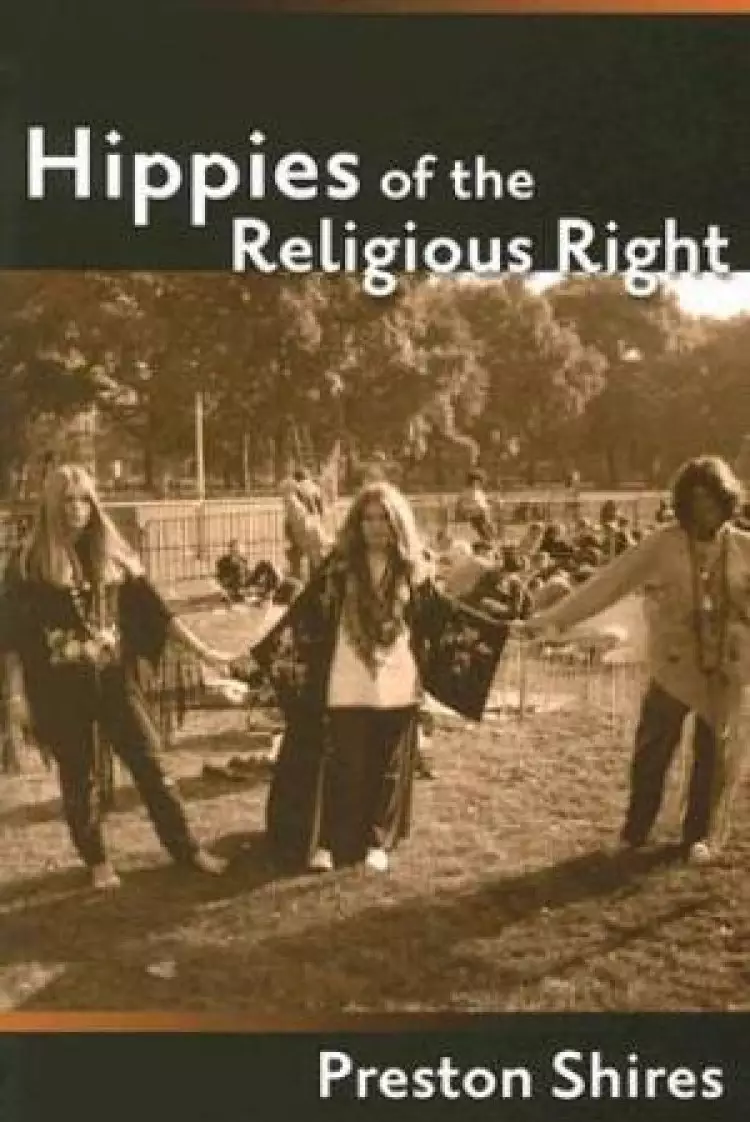 Hippies Of The Religious Right