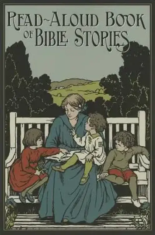 The Read-Aloud Book of Bible Stories