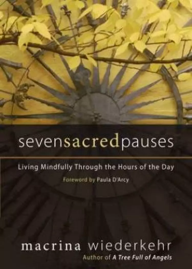 Seven Sacred Pauses
