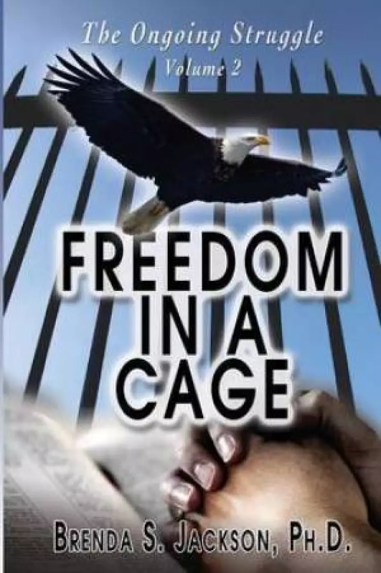 Freedom in a Cage