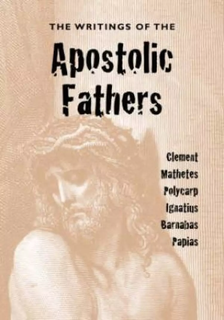 Writings Of The Apostolic Fathers