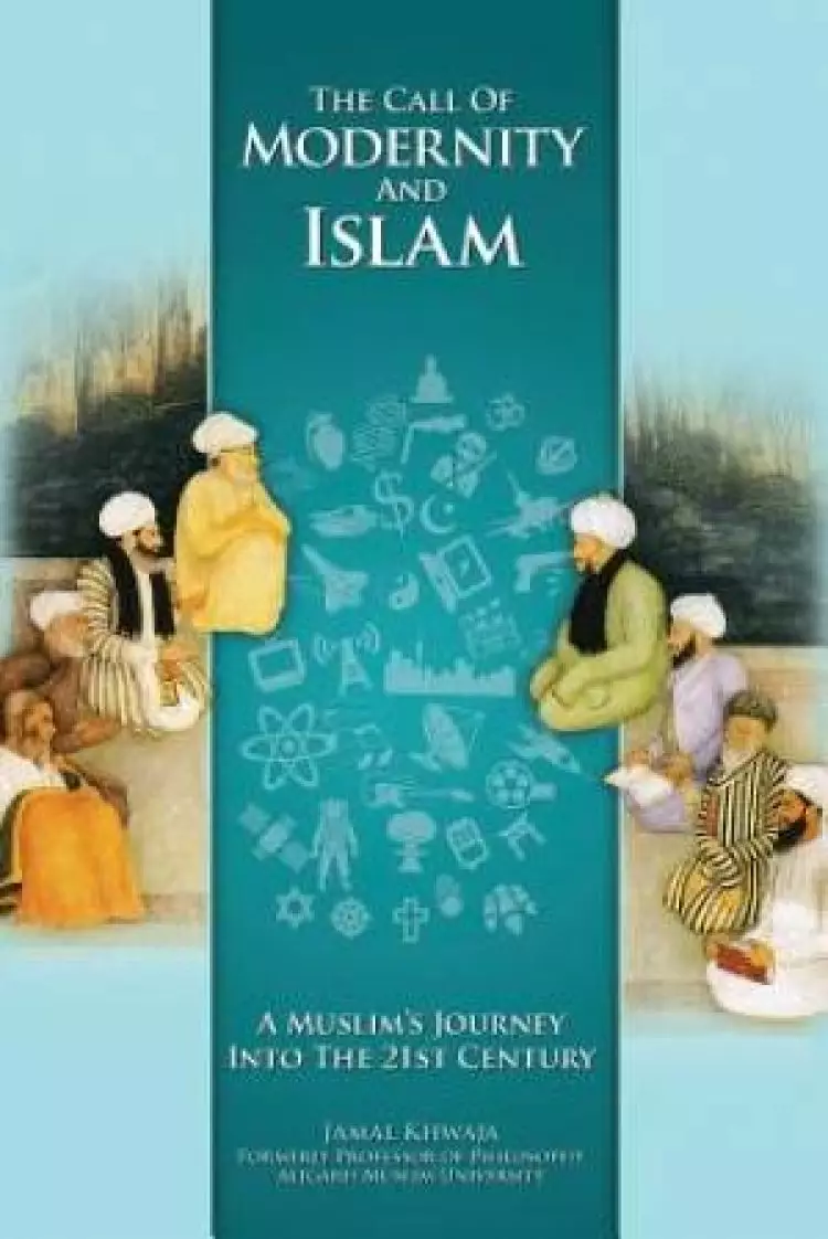 The Call of Modernity and Islam
