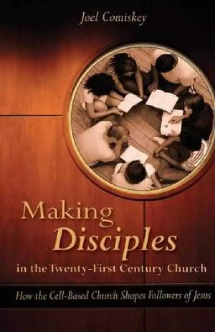Making Disciples in the Twenty-First Century Church