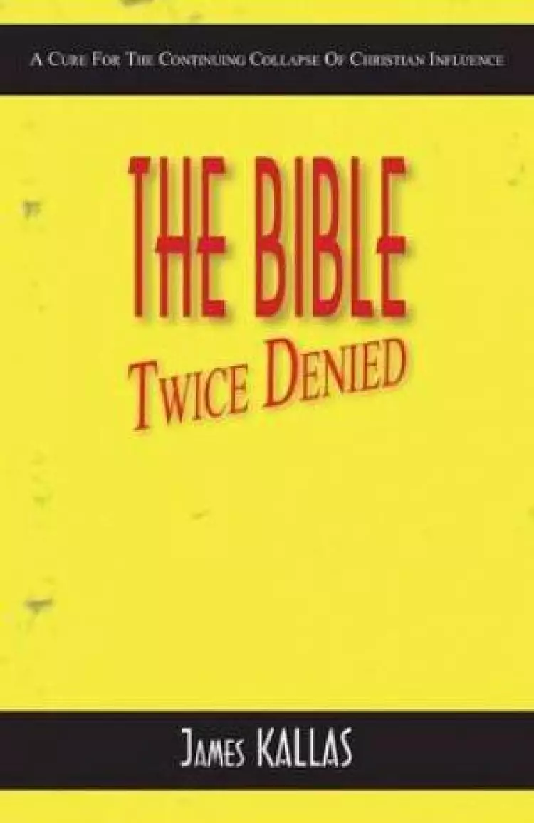 The Bible Twice Denied