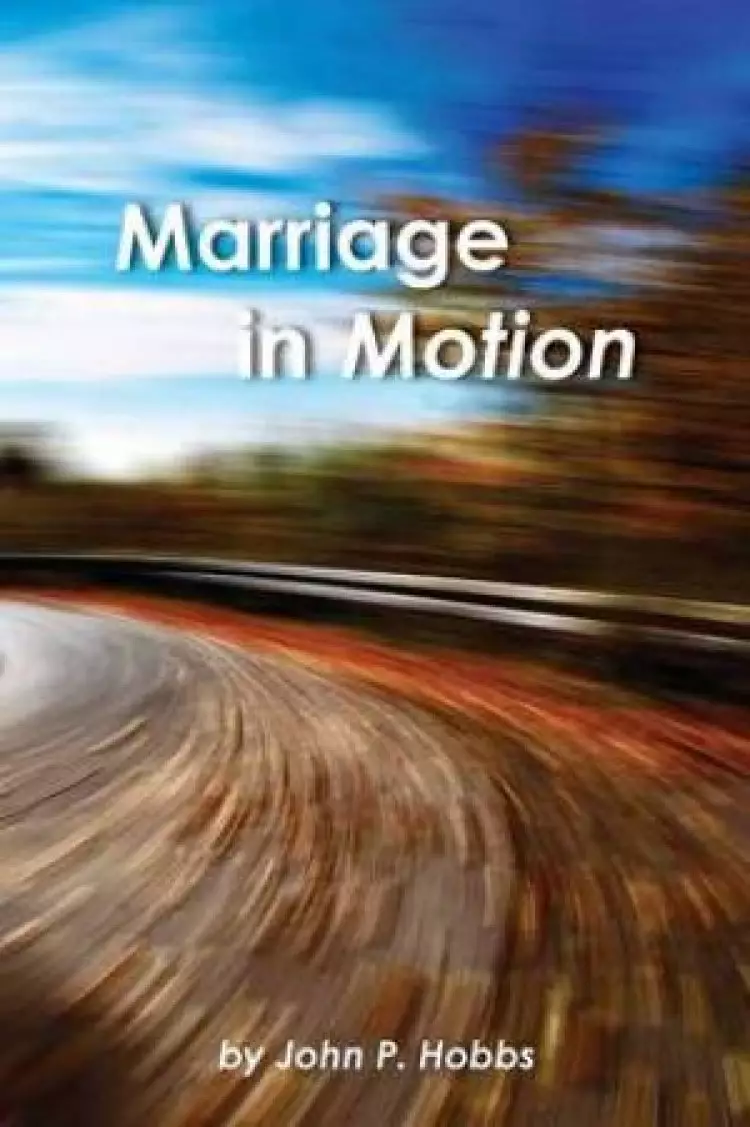 Marriage in Motion