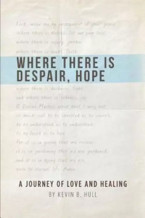 Where There Is Despair, Hope