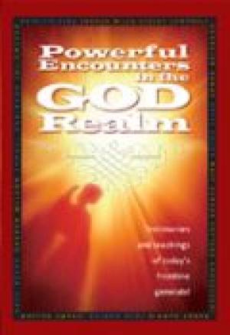 Powerful Encounters In The God Realm Paperback Book
