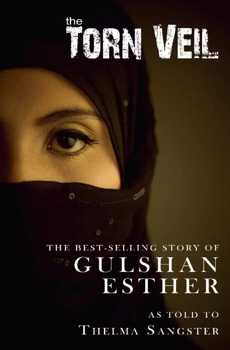 Torn Veil : The Best Selling Story Of Gulshan Esther