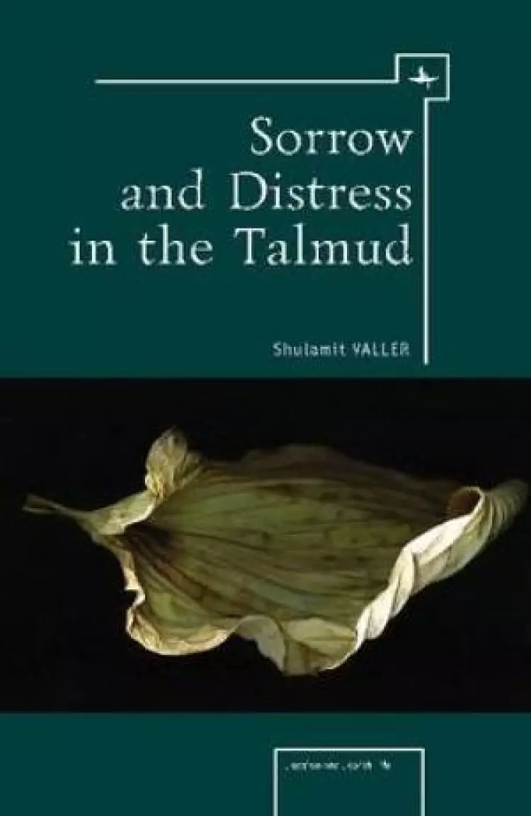 Sorrow & Distress in the Talmud