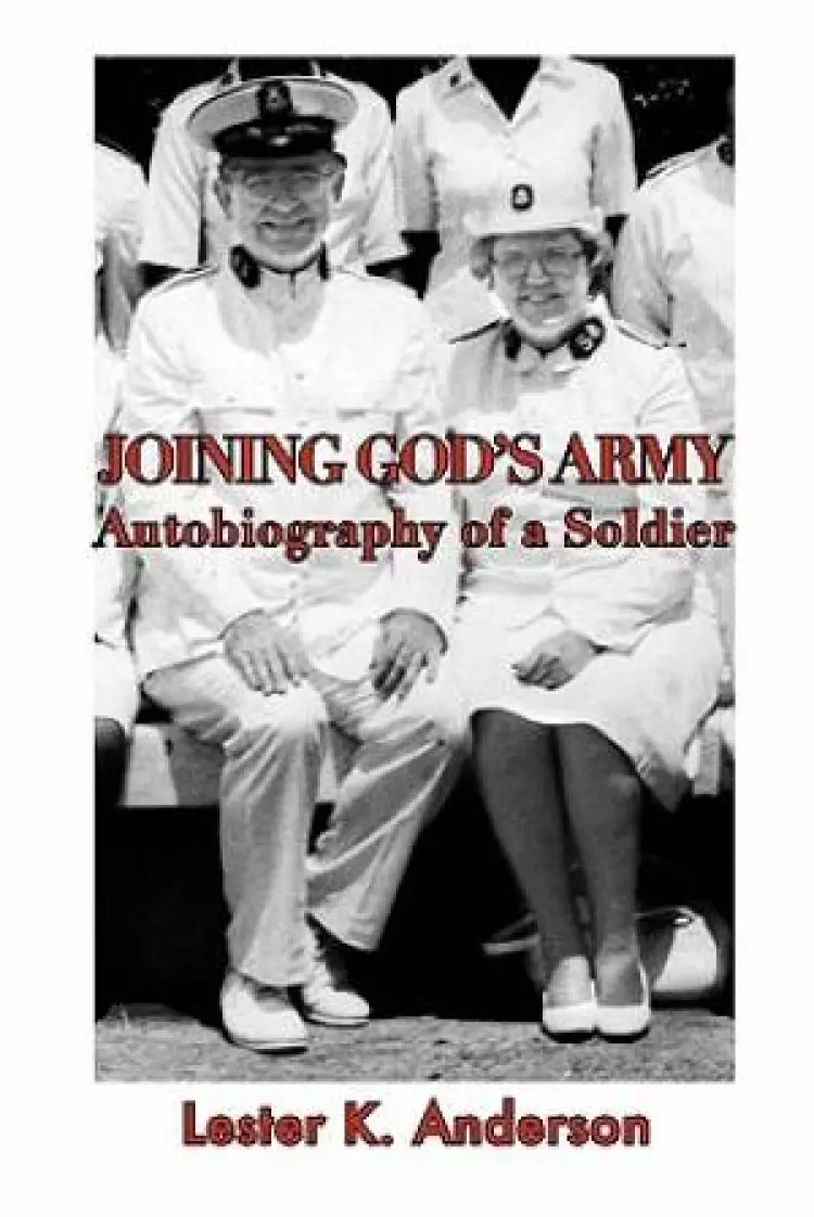 Joining God's Army: Autobiography of a Soldier
